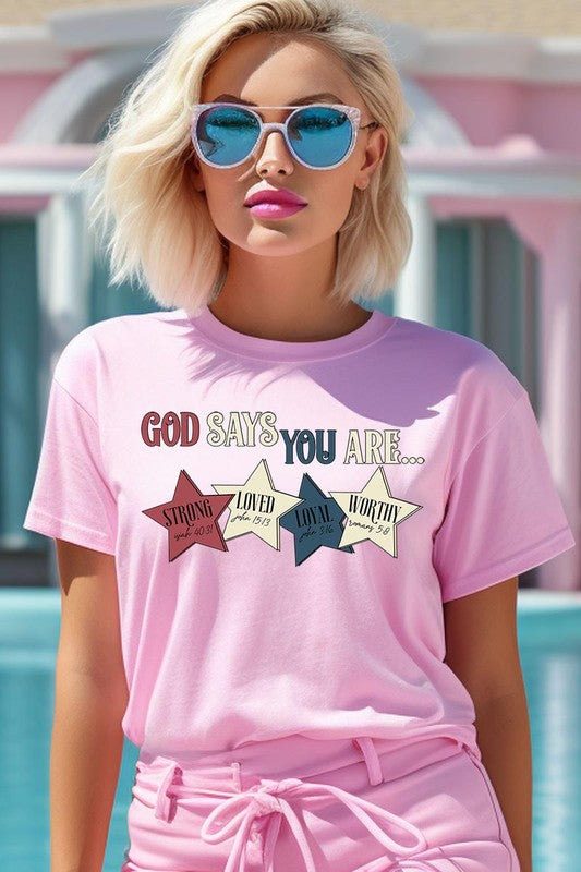 God Says You Are Strong Loved Graphic T Shirts