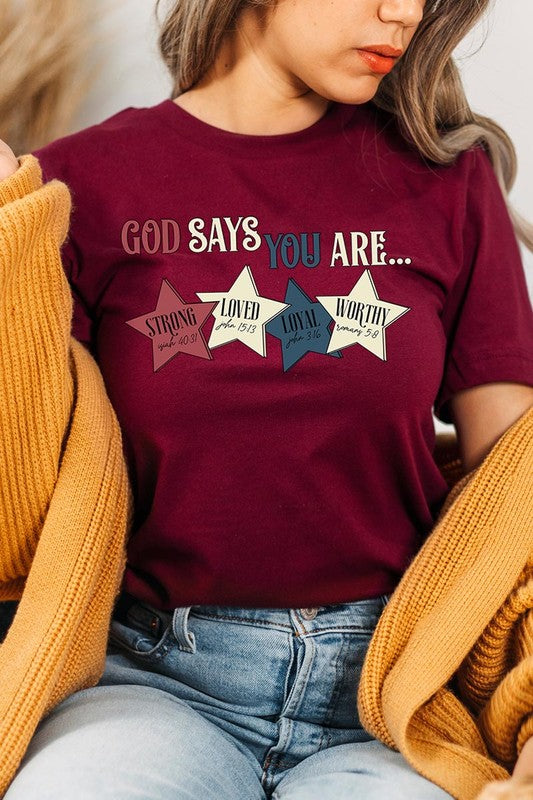 God Says You Are Strong Loved Graphic T Shirts